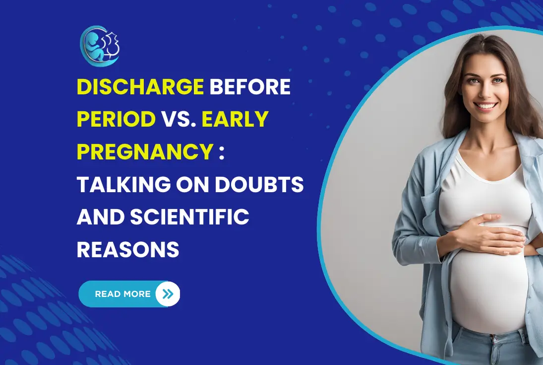 Discharge Before Period vs. Early Pregnancy